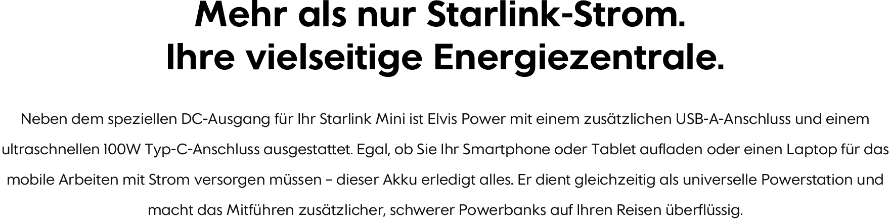 Mehr als nur Starlink-Strom. Ihre vielseitige Energiezentrale.